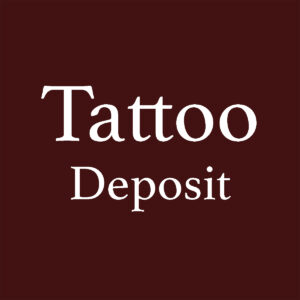 Tattoo Deposit